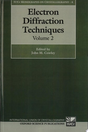 Electron Diffraction Techniques: Volume 2