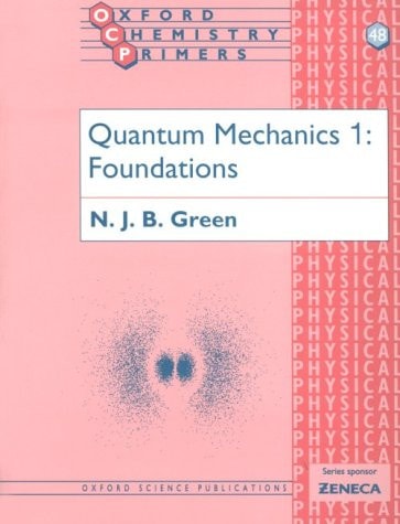 Quantum Mechanics: Foundations