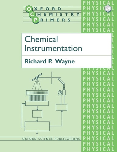 Chemical Instrumentation (Oxford Chemistry Primers)