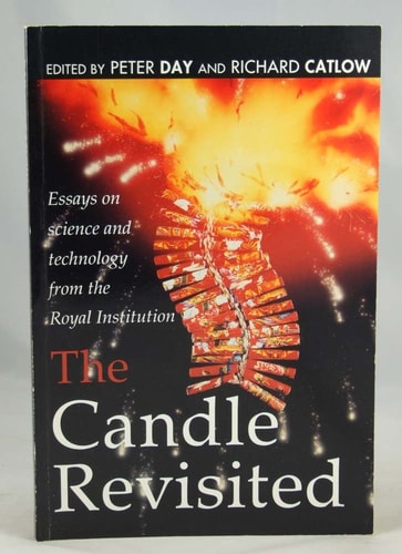 The Candle Revisited: Essays on Science and Technology