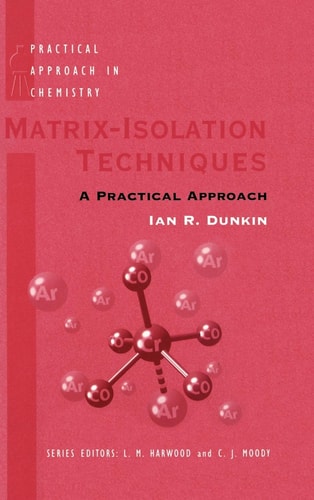 Matrix-Isolation Techniques: A Practical Approach