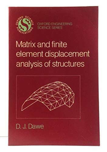 Matrix and Finite Element Displacement Analysis of Structures