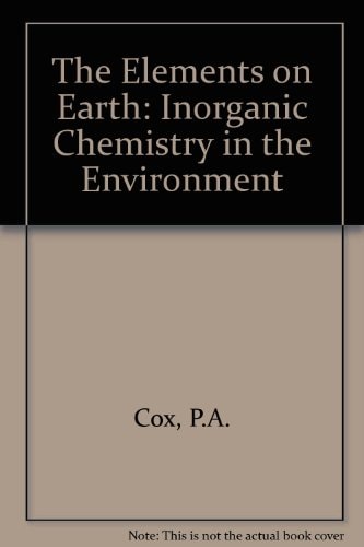 The Elements on Earth: Inorganic Chemistry in the Environment