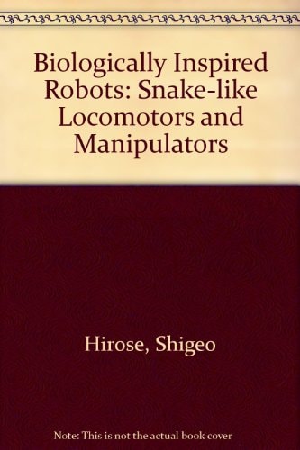 Biologically Inspired Robots: Snake-like Locomotors and Manipulators