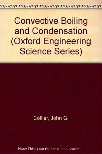 Convective Boiling and Condensation