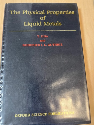 The Physical Properties of Liquid Metals