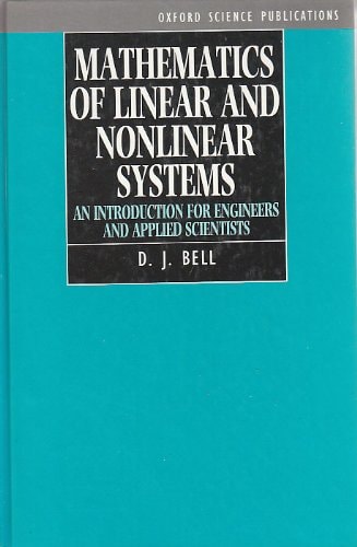 Mathematics of Linear and Nonlinear Systems: For Engineers and Applied Scientists