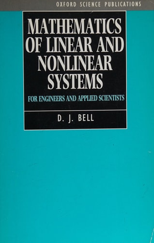Mathematics of Linear and Nonlinear Systems: For Engineers and Applied Scientists