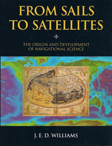 From Sails to Satellites: The Origin and Development of Navigational Science