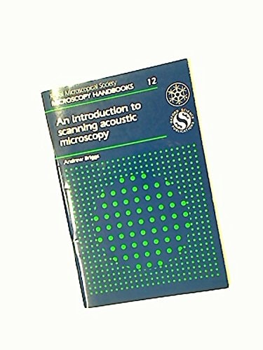 An Introduction to Scanning Acoustic Microscopy