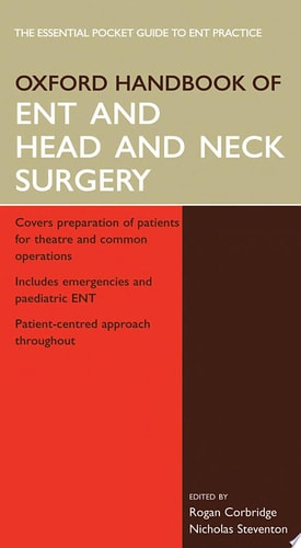 Oxford Handbook of ENT and Head and Neck Surgery