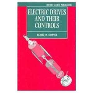 Electric Drives and Their Controls
