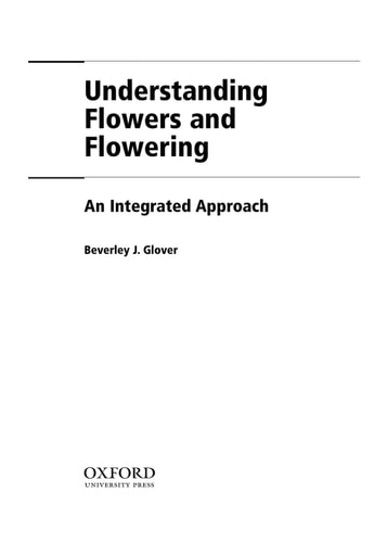 Understanding Flowers and Flowering: An Integrated Approach
