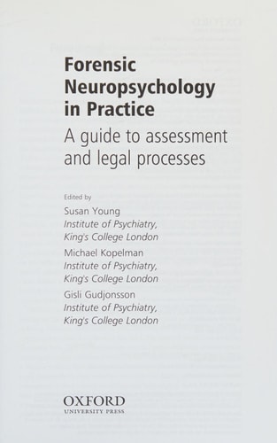 Forensic Neuropsychology in Practice: A Guide to Assessment and Legal Processes