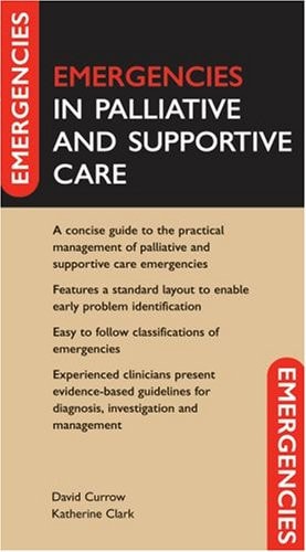 Emergencies in Palliative and Supportive Care