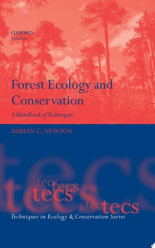 Forest Ecology and Conservation A Handbook of Techniques