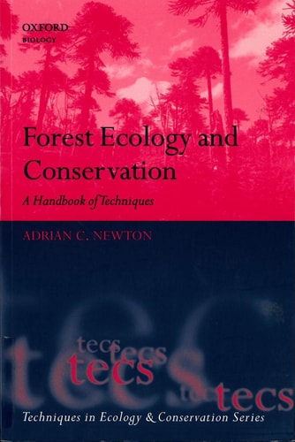 Forest Ecology and Conservation: A Handbook of Techniques