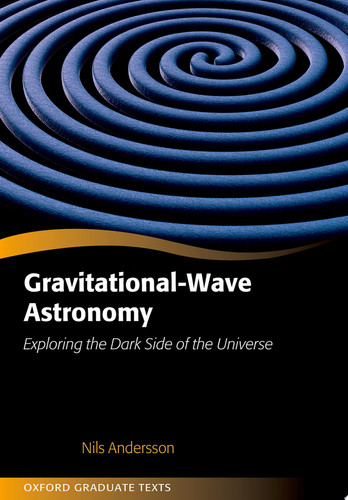 Gravitational-Wave Astronomy Exploring the Dark Side of the Universe