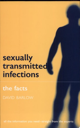 Sexually Transmitted Infections: The Facts