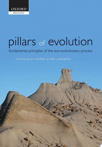 Pillars of Evolution Fundamental Principles of the Eco-evolutionary Process