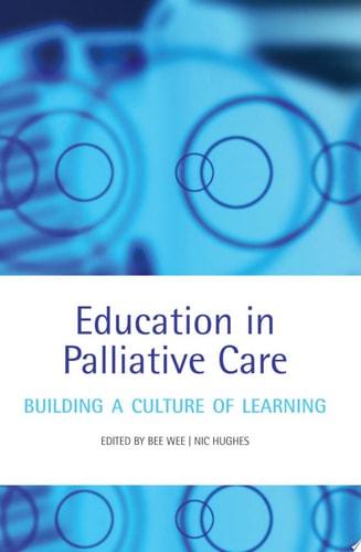 Education in Palliative Care: Building a Culture of Learning