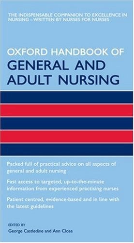 Oxford Handbook of General and Adult Nursing