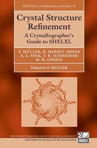 Crystal Structure Refinement: A Crystallographer's Guide to SHELXL