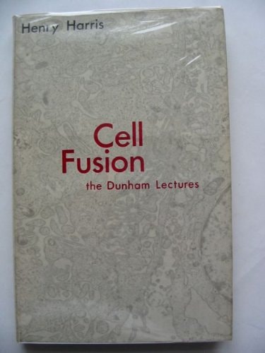 Cell Fusion: The Dunham Lectures