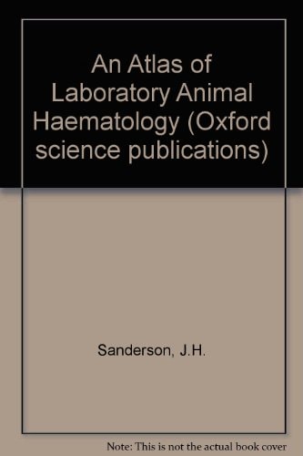 An Atlas of Laboratory Animal Haematology