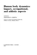 Human Body Dynamics: Impact, Occupational, and Athletic Aspects