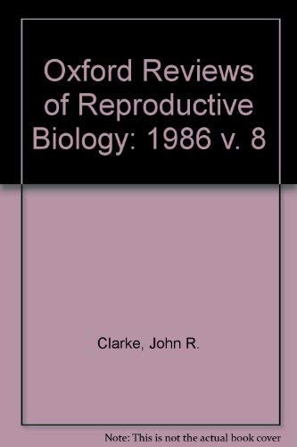 Oxford Reviews of Reproductive Biology: Volume 8