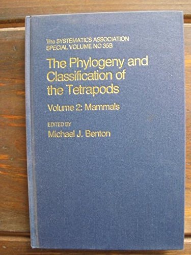 The Phylogeny and Classification of the Tetrapods: Volume 2: Mammals