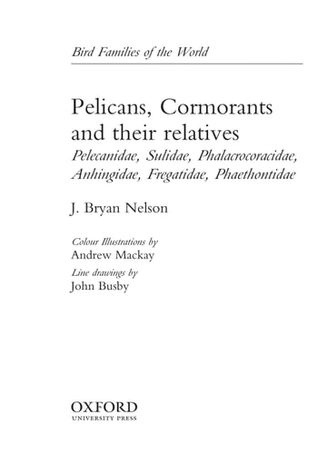 Pelicans, Cormorants, and their Relatives: Pelecanidae, Sulidae, Phalacrocoracidae, Anhingidae, Fregatidae, Phaethontidae