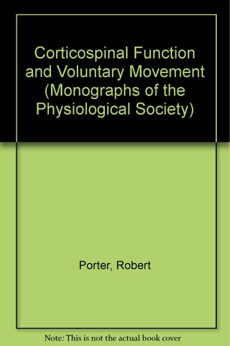 Corticospinal Function and Voluntary Movement