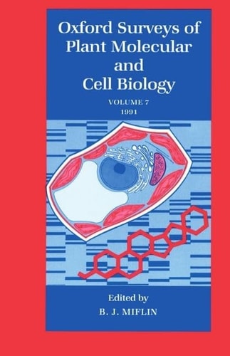 Oxford Surveys of Plant Molecular and Cell Biology: Volume 7