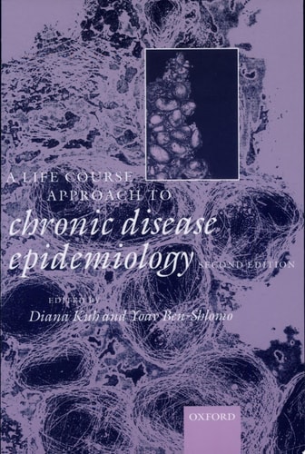 A Life Course Approach to Chronic Disease Epidemiology