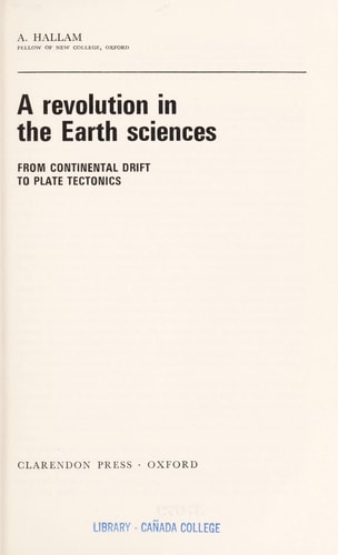 A Revolution in the Earth Sciences: From Continental Drift to Plate Tectonics