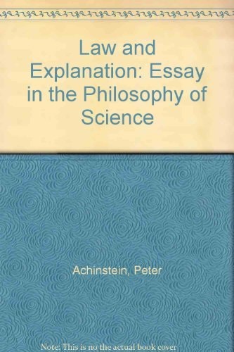 Law and Explanation: An Essay in the Philosophy of Science