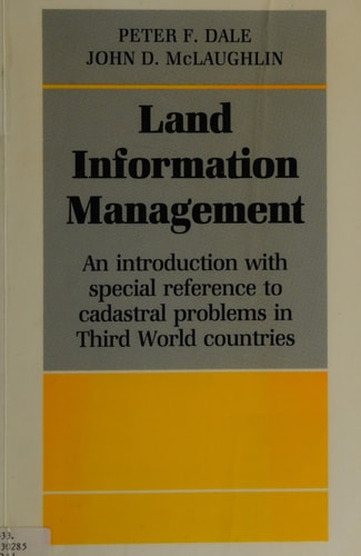 Land Information Management An Introduction with Special Reference to Cadastral Problems in Third World Countries