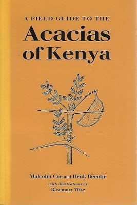 A Field Guide to the Acacias of Kenya