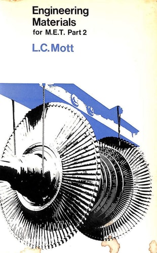 Engineering Materials for Mechanical Engineering Technicians: Part 2