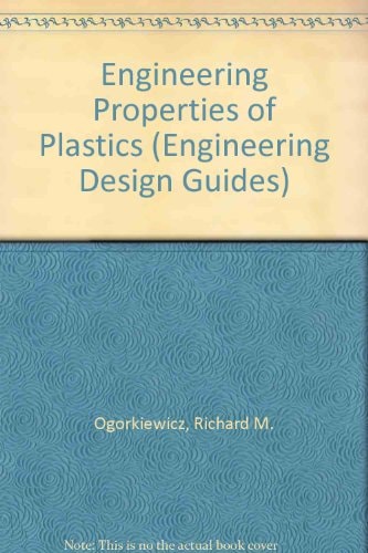 The Engineering Properties of Plastics