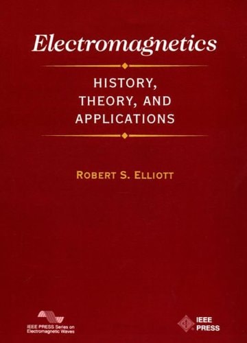 Electromagnetics: History, Theory, and Applications