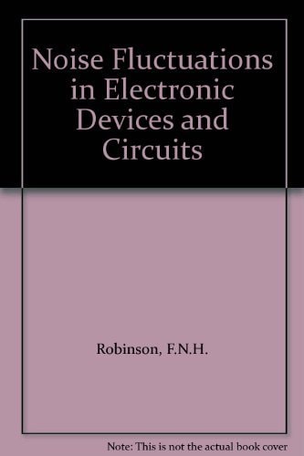 Noise Fluctuations in Electronic Devices and Circuits
