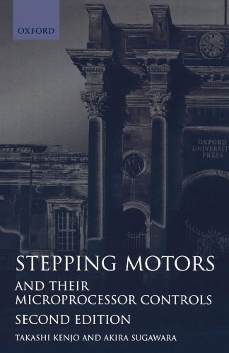 Stepping Motors and Their Microprocessor Controls