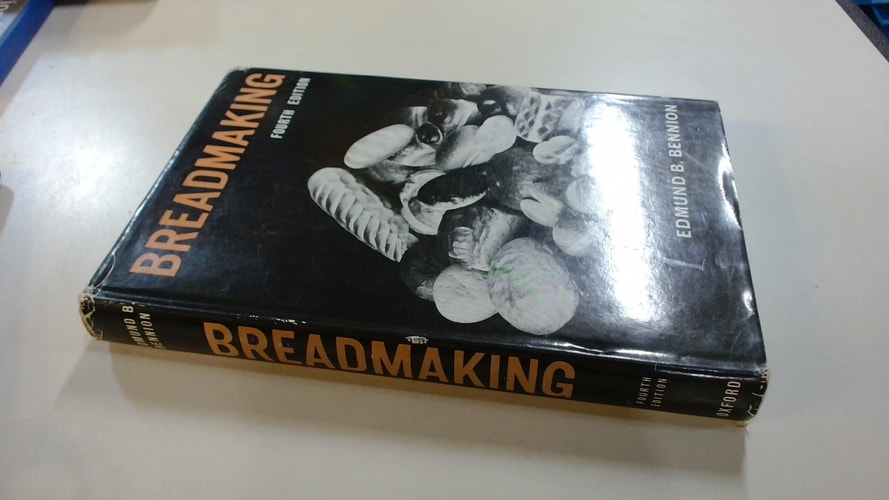 Breadmaking: Its Principles and Practice
