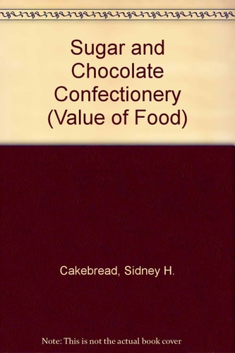 Sugar and Chocolate Confectionery