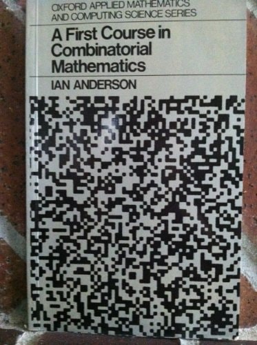 A First Course in Combinatorial Mathematics