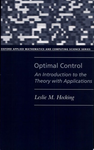 Optimal Control: An Introduction to the Theory with Applications