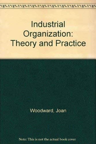 Industrial Organization: Theory and Practice